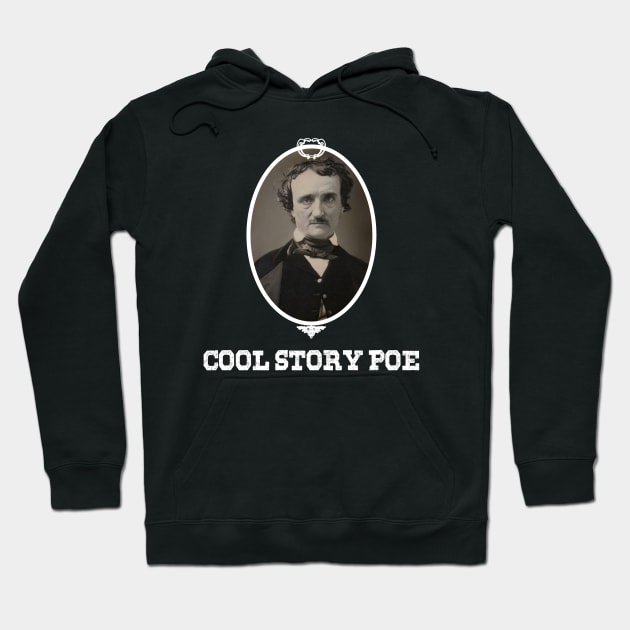 Cool Story Poe Hoodie by Kapow_Studios